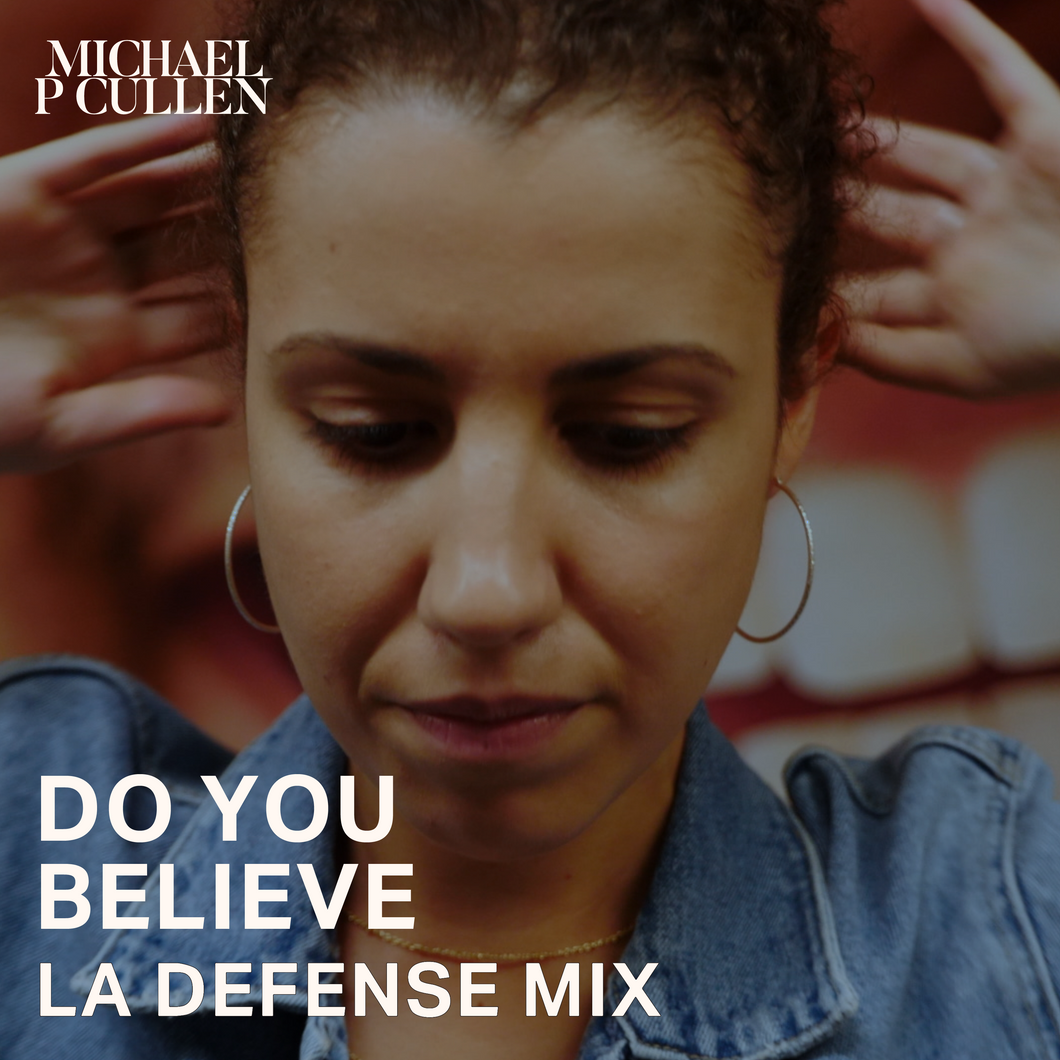 Do You Believe (La Defense Mix) Digital Single